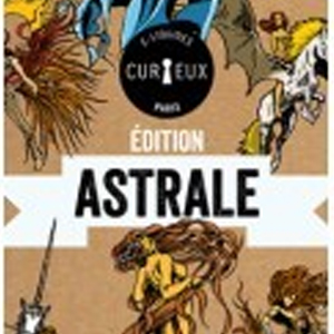 Curieux ~ Gamme Astrale